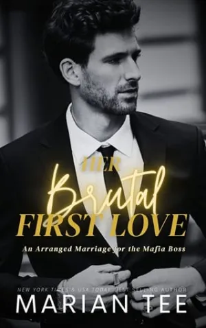 Her Brutal First Love (An Arranged Marriage for the Mafia Boss #5)