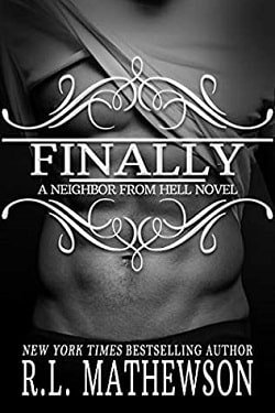 Cover of novel: Finally (Neighbor from Hell 12)