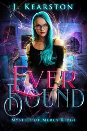 Ever Bound (Mystics of Mercy Ridge #2)