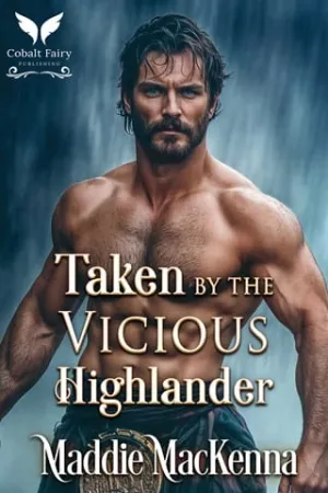 Taken By the Vicious Highlander (Taken by Highland Devils #5)