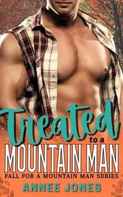 Treated to a Mountain Man