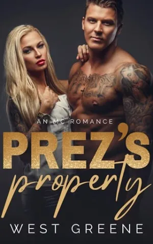 Prez’s Property (Saints & Sinners MC #1)