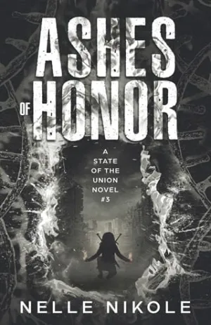 Ashes of Honor (State of the Union #3)