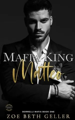 Mafia King: Matteo (Borrelli Mafia #1)