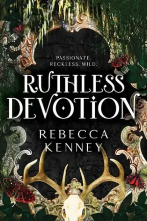 Ruthless Devotion (Gilded Monsters #3)
