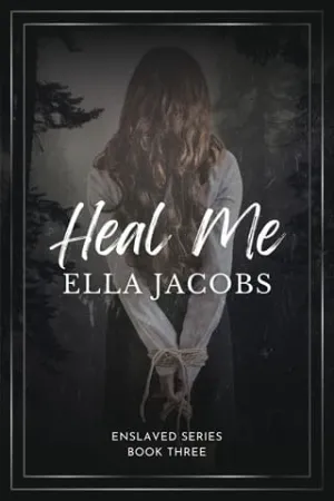 Heal Me: Dark captive romance