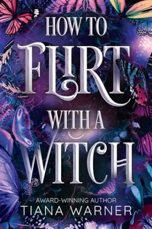 How to Flirt with a Witch (How to Flirt with a Witch #1)