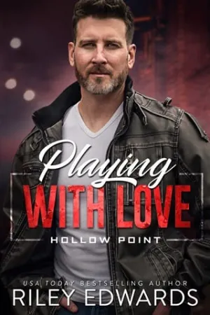 Playing With Love (Hollow Point #3)