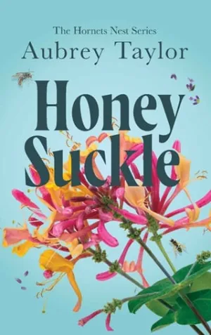 Honeysuckle (The Hornets Nest #3)