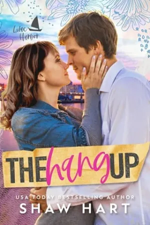 The Hang Up (Lilac Harbor #3)