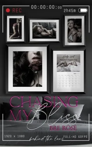 Chasing My Bliss (Behind The Lens #6)