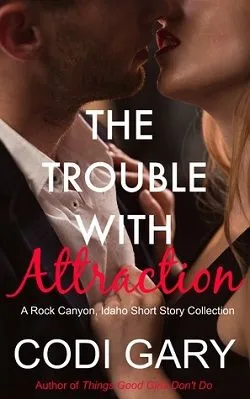 The Trouble With Attraction (Rock Canyon, Idaho 6)