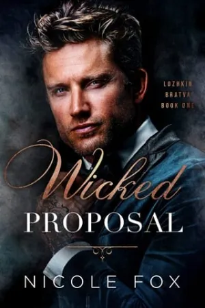 Wicked Proposal (Lozhkin Bratva #1)