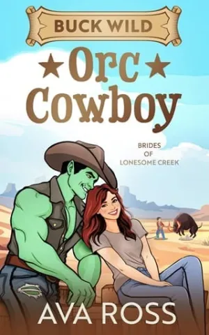 Buck Wild Orc Cowboy (Brides of the Lonesome Creek Orcs #3)