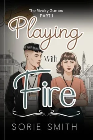 Playing with Fire (The Rivalry Games #1)