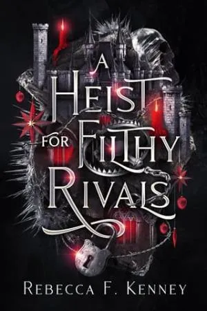 A Heist for Filthy Rivals (Mythic Holidays #3)