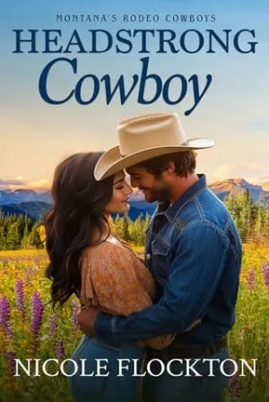 Headstrong Cowboy (Montana’s Rodeo Cowboys #2)