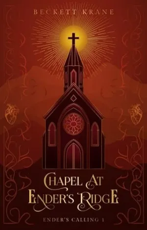 Chapel at Ender’s Ridge (Ender’s Calling #1)