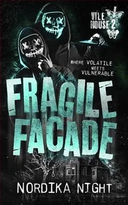 Fragile Facade