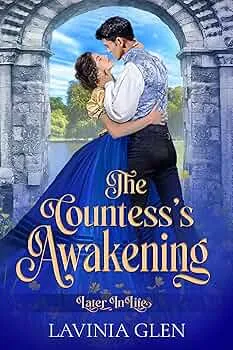 The Countess's Awakening (The Lovers’ Arch #3)