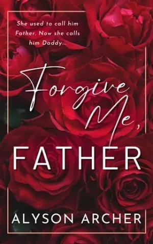 Forgive Me, Father
