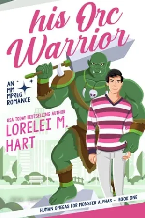 His Orc Warrior (Human Omegas for Monster Alphas #1)
