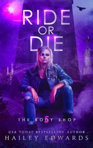 Ride or Die (The Body Shop #5)