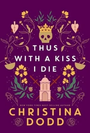 Thus with a Kiss I Die (Daughter of Montague #2)