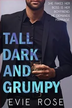 Tall, Dark, and Grumpy