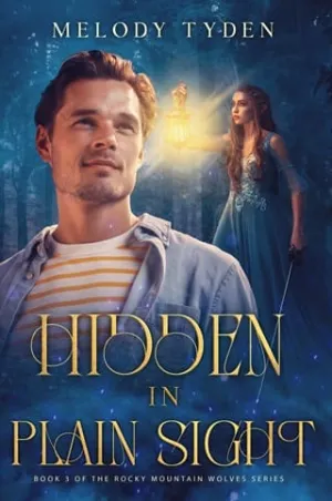 Hidden in Plain Sight (Rocky Mountain Wolves #3)