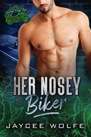 Her Nosey Biker (Savage Kings MC #10)