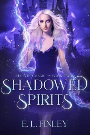 Shadowed Spirits (Haunted Magic #2)