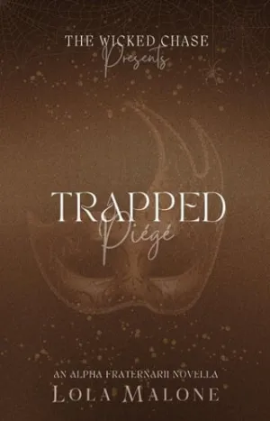 Trapped: A Dark College M/M Romance Novella Primal Play (The Wicked Chase Book 2)