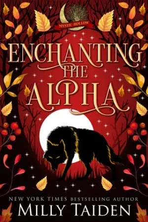Enchanting the Alpha (Mystic Hollow #1)