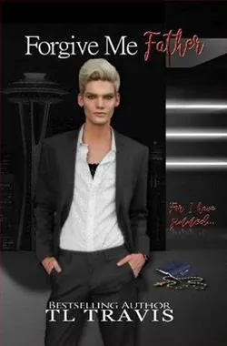 Forgive Me Father: For I Have Sinned