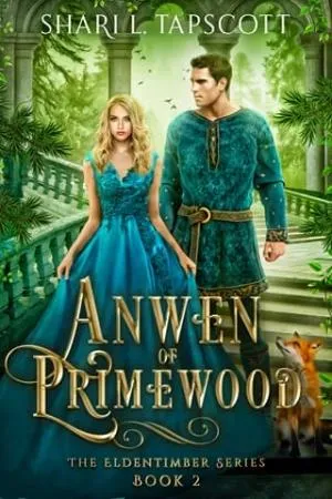 Anwen of Primewood (The Eldentimber #2)