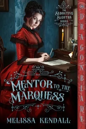 Mentor to the Marquess (The Seductive Sleuths #2)