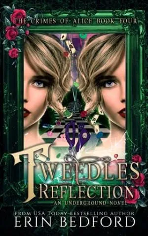 Tweedles Reflection (The Crimes of Alice #4)