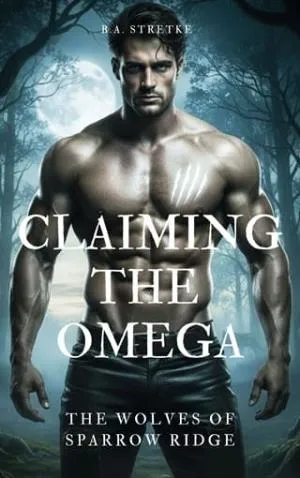 Claiming the Omega (The Wolves of Sparrow Ridge)