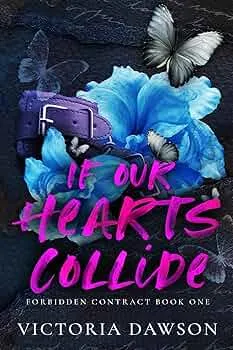 If Our Hearts Collide  (Forbidden Contract #1)