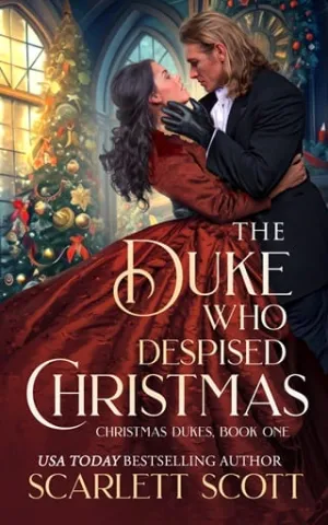 The Duke Who Despised Christmas (Christmas Dukes #1)