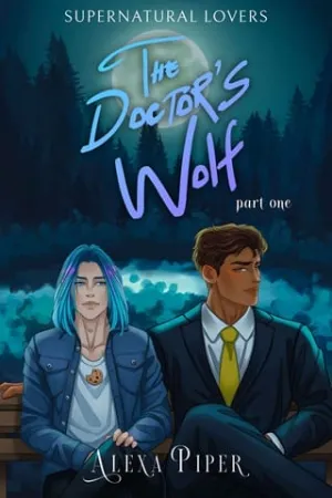 The Doctor’s Wolf, Part One (Supernatural Lovers #1)