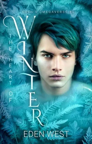 The Heart of Winter (Eden’s Omegaverse #5)