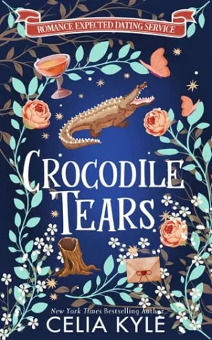 Crocodile Tears (Romance Expected Dating Service #2)
