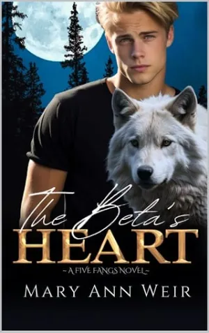 The Beta’s Heart (Five Fangs #5)