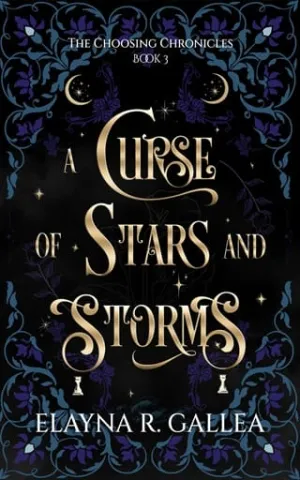 A Curse of Stars and Storms (The Choosing Chronicles #3)