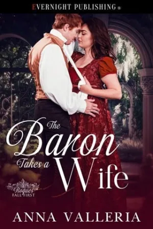 The Baron Takes a Wife (Rogues Fall First #1)