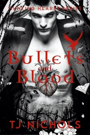 Bullets and Blood (Hunting Hearts #1)