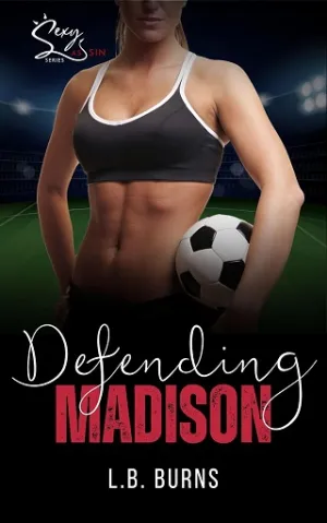 Defending Madison (Sexy as Sin Series #9)