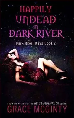 Happily Undead in Dark River